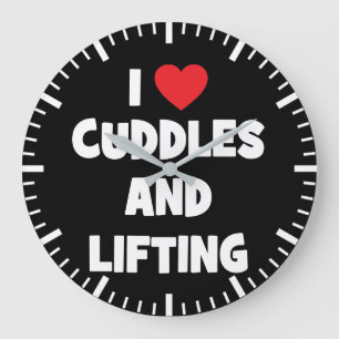 I Love Cuddles And Lifting Weights - Funny Novelty Large Clock
