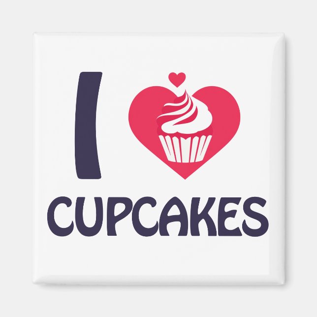 I love Cupcakes T-Shirt Magnet (Front)