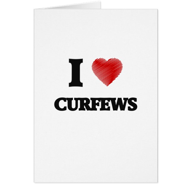 I love Curfews (Front)