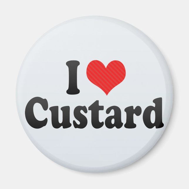 I Love Custard Magnet (Front)