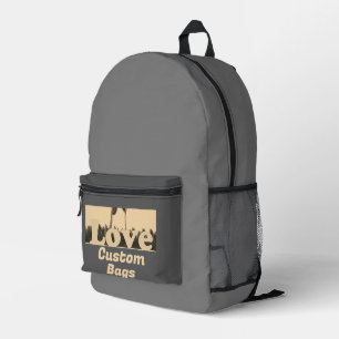 I Love Custom Bags Made Just for You