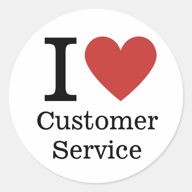 I ❤️ Love Customer Service (for Employees) CUSTOM Classic Round Sticker (Front)