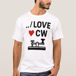 I Love CW – Morse Code Ham Radio Enthusiast T-Shirt