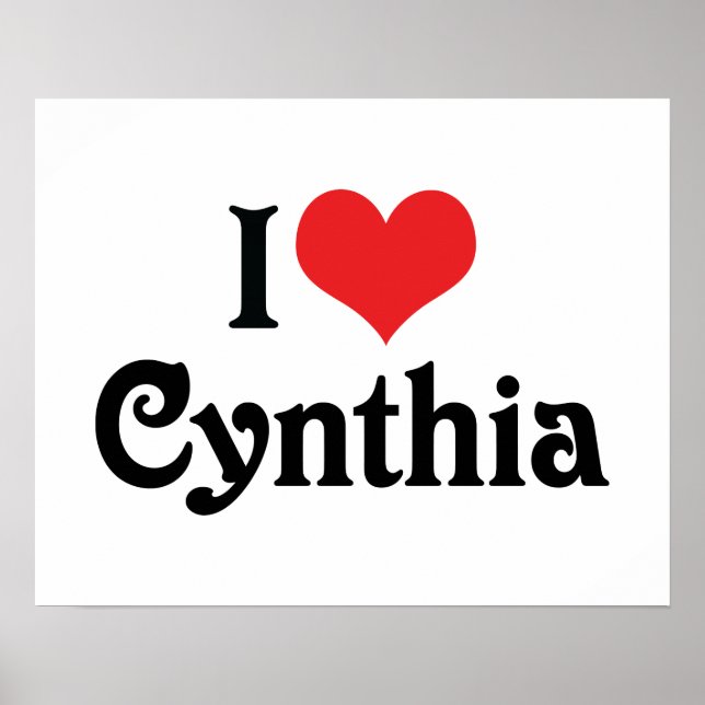 I Love Cynthia Poster (Front)
