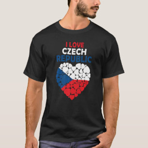 I Love Czech Republic Proud To Be Czech Flag Czech T-Shirt
