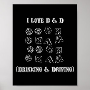 I Love D And D Drinking And Driving Funny Gamer D2 Poster