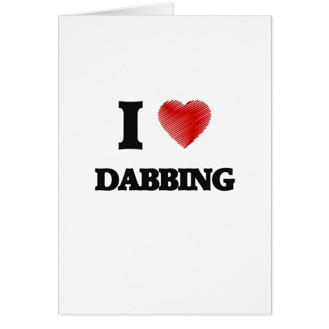 I love Dabbing (Front)