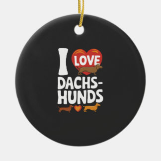 I Love Dachshunds Heartwarming Pet Lovers Design Ceramic Ornament