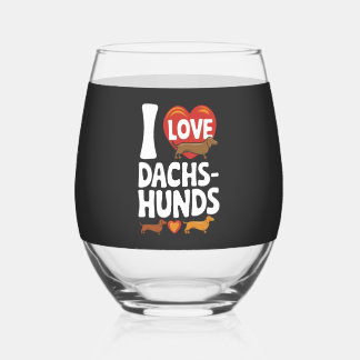 I Love Dachshunds Heartwarming Pet Lovers Design Stemless Wine Glass