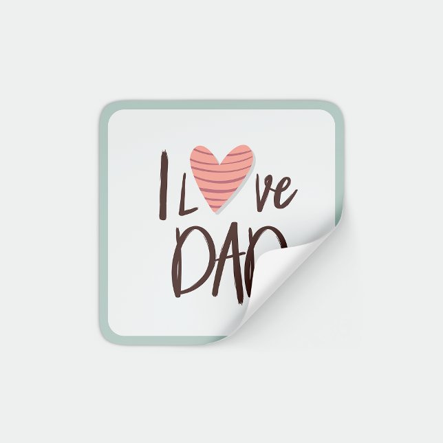 I love dad - father's day - heart square sticker (Creator Uploaded)