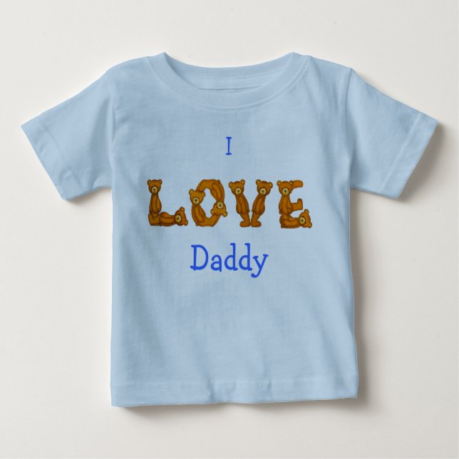 I Love Daddy Baby Shirt~Teddy Bear Alphabet Letter Baby T-Shirt (Front)