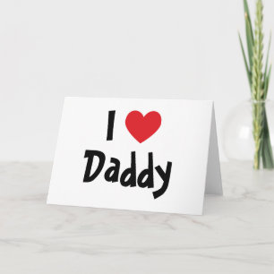 I Love Daddy Card