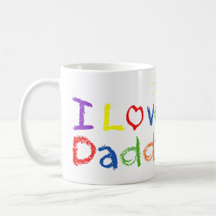I Love Daddy Coffee Mug