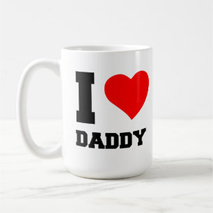 I LOVE DADDY COFFEE MUG
