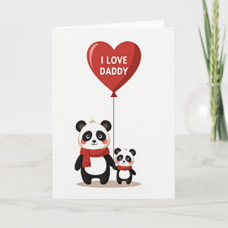 I Love Daddy Panda Card