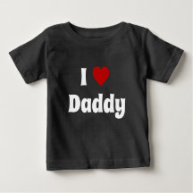 I love daddy tshirt