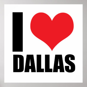 I love Dallas Poster