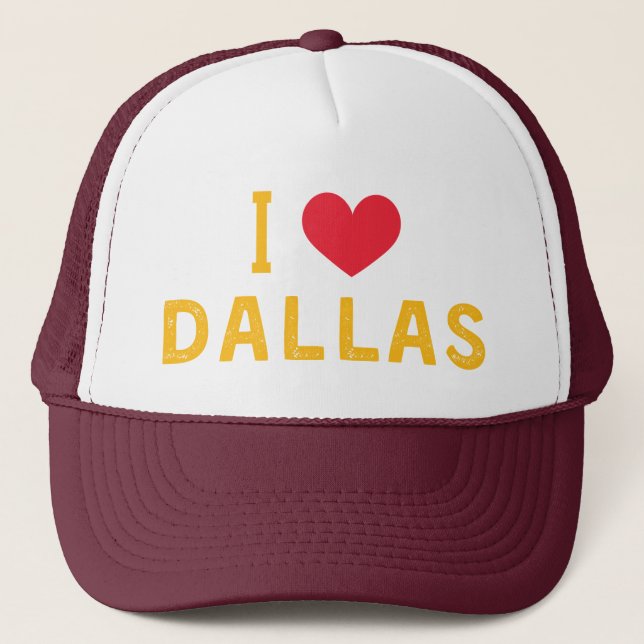 i love Dallas Trucker Hat (Front)