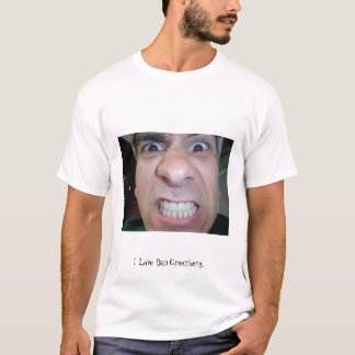 I love Dan Greenberg T-Shirt