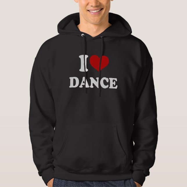 I Love Dance Hoodie (Front)