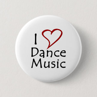 I Love Dance Music 6 Cm Round Badge