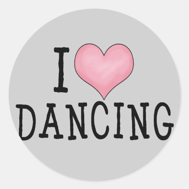 I Love Dancing Classic Round Sticker (Front)
