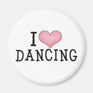 I Love Dancing Magnet