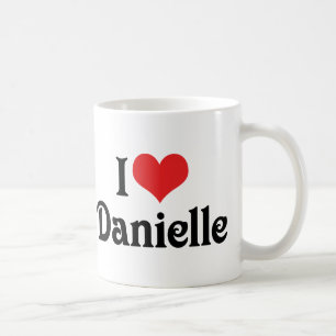 I Love Danielle Coffee Mug