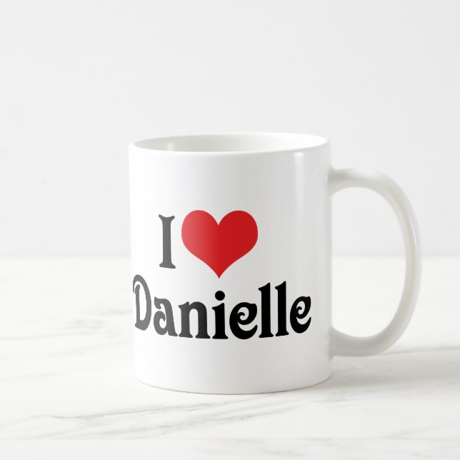 I Love Danielle Coffee Mug (Right)