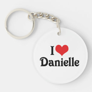 I Love Danielle Key Ring