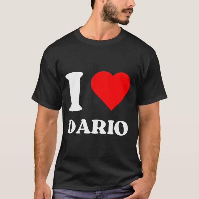 I Love Dario I Heart Dario Name Y2k Valentines Day T-Shirt (Front)