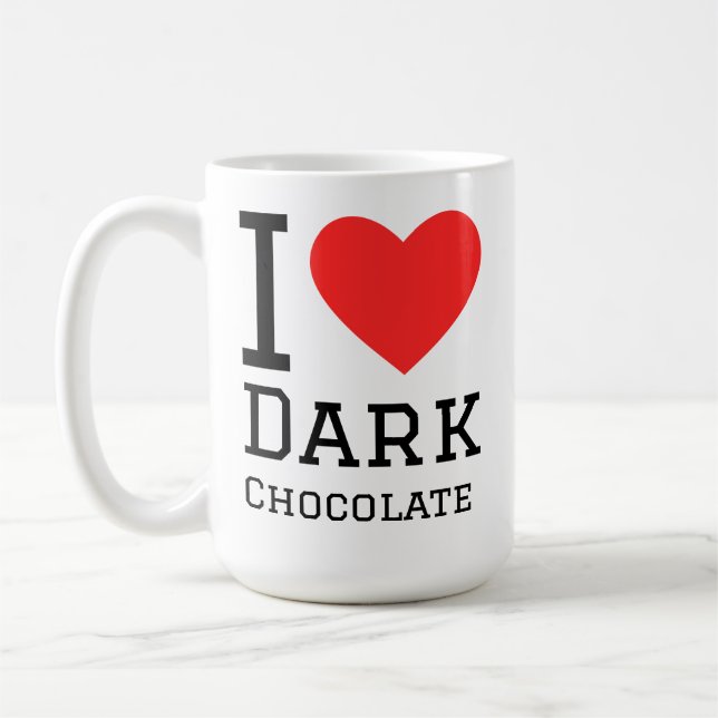 I love dark chocolate  coffee mug (Left)