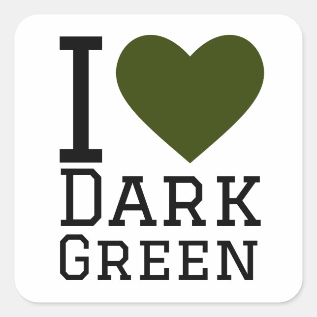 I love dark green square sticker (Front)