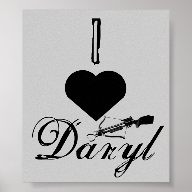 I love Daryl Poster (Front)