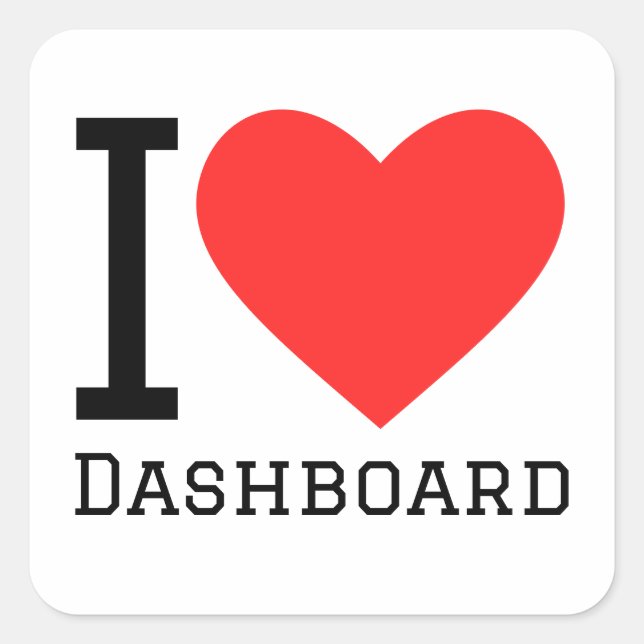 I love dashboard square sticker (Front)