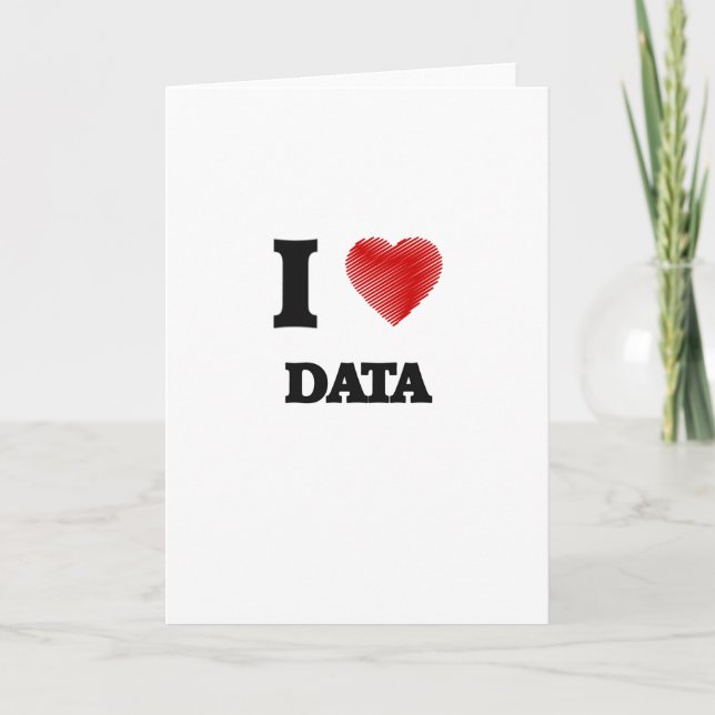 I love Data Card (Front)