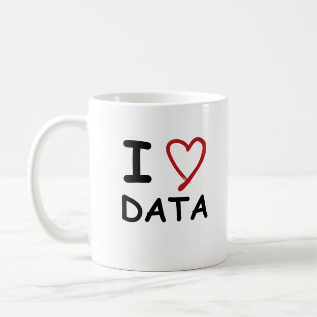 I love data  coffee mug (Left)