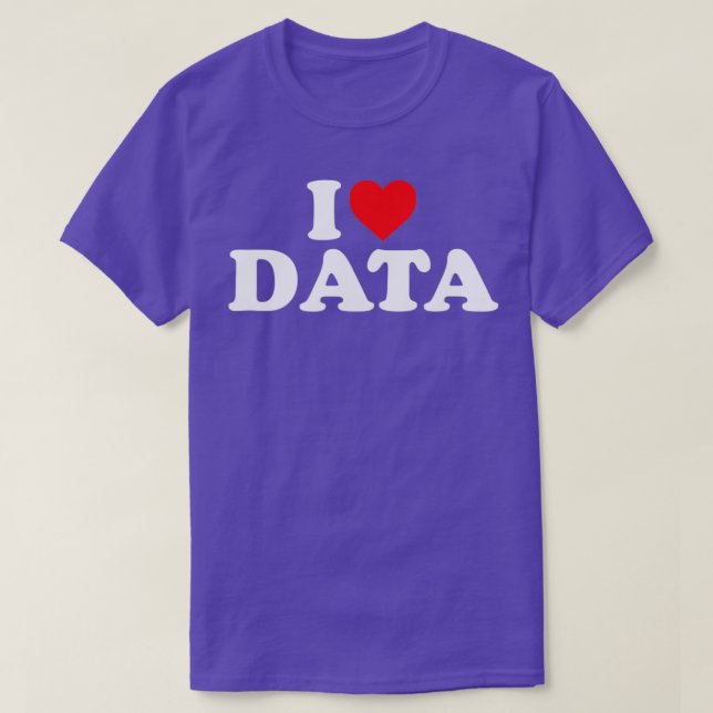 I Love Data Heart T-Shirt (Design Front)
