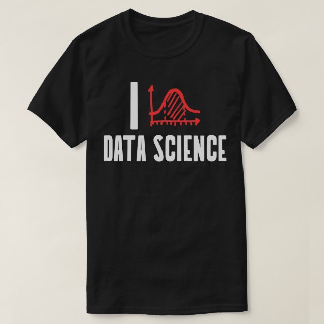 I Love Data Science T-Shirt (Design Front)