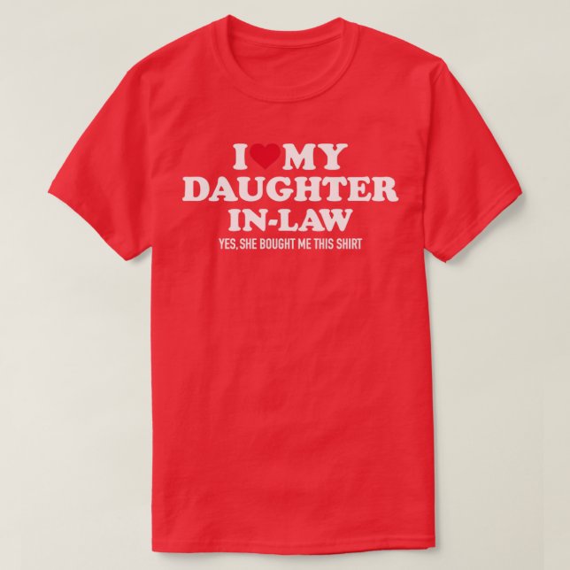 I love daughterinlaw for fatherinlaw T-Shirt (Design Front)
