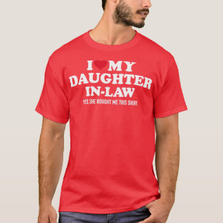I love daughterinlaw for fatherinlaw T-Shirt