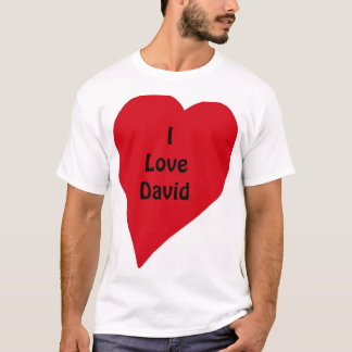 I Love David T-Shirt