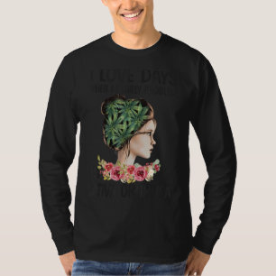 I Love Days When My Only Problem Is Sativa Or Indi T-Shirt
