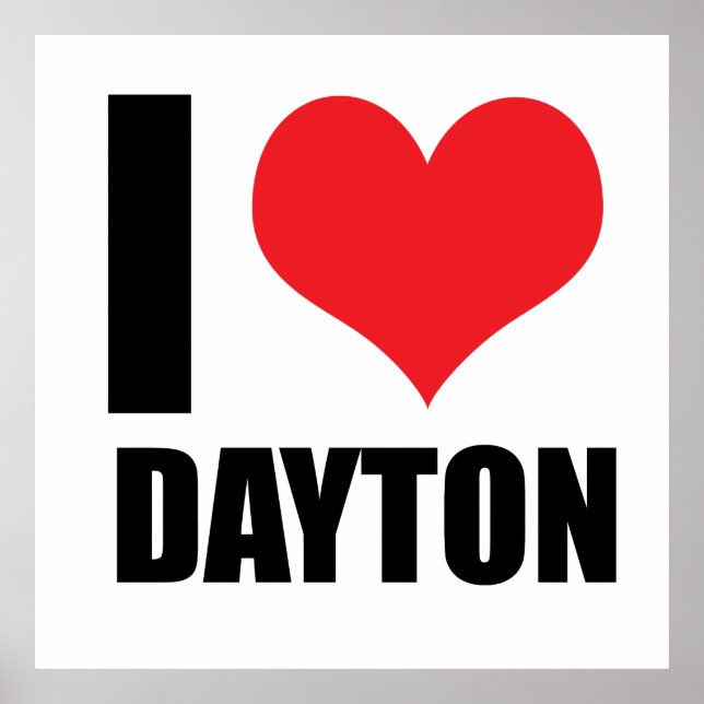 I love Dayton Poster (Front)