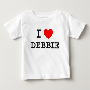 I Love Debbie Baby T-Shirt