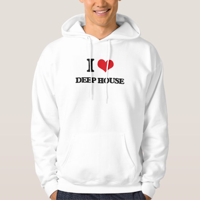 I Love DEEP HOUSE Hoodie (Front)