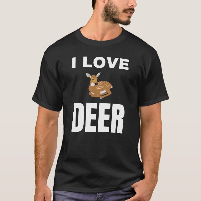 I love Deer T-Shirt (Front)