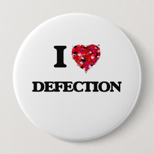 I love Defection 10 Cm Round Badge