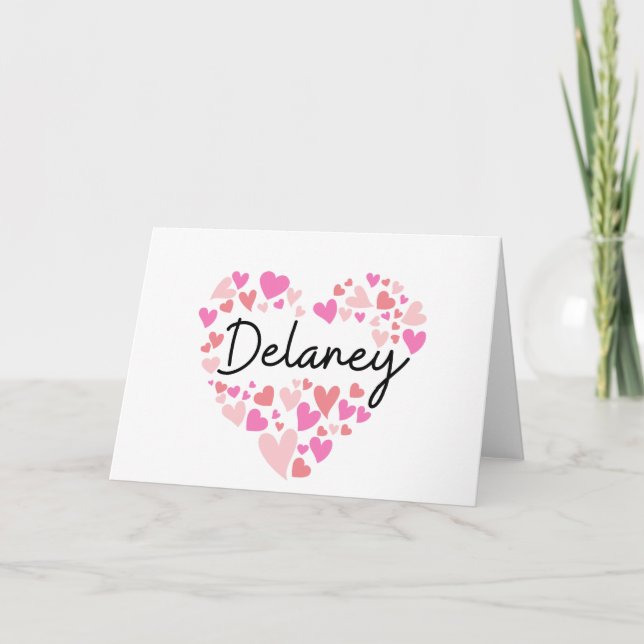 I love Delaney - hearts for Delaney Note Card (Front)