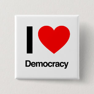 I Love Democracy 15 Cm Square Badge